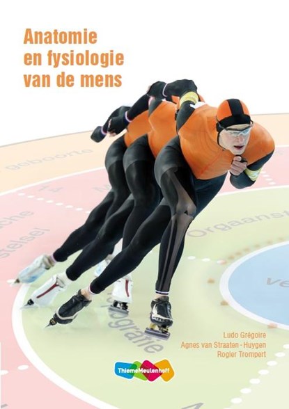 Anatomie en fysiologie van de mens, Ludo Gregoire ; Agnes van Straaten-Huygen - Paperback - 9789006925630