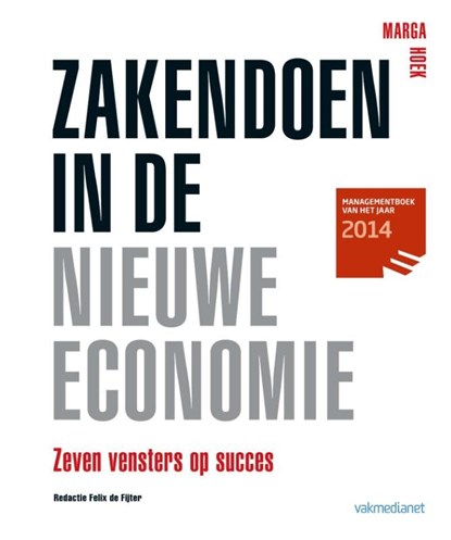 Zakendoen in de nieuwe economie, Marga Hoek - Ebook - 9789013109436
