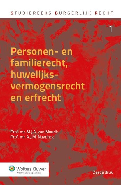 Personen- en familierecht, huwelijksvermogensrecht en erfrecht, M.J.A. van Mourik ; A.J.M. Nuytinck - Gebonden - 9789013126990