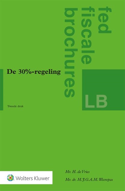 De 30%-regeling, H. de Vries ; M.J.G.A.M. Weerepas - Paperback - 9789013148152