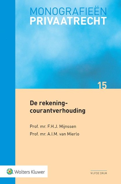 De rekening-courantverhouding, F.H.J. Mijnsen ; A.I.M. van Mierlo - Paperback - 9789013150698
