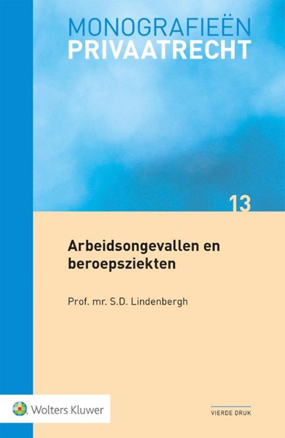 Arbeidsongevallen en beroepsziekten, S.D. Lindenbergh - Paperback - 9789013165999