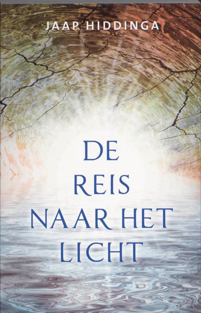 De reis naar het licht, Jaap Hiddinga - Paperback - 9789020203493