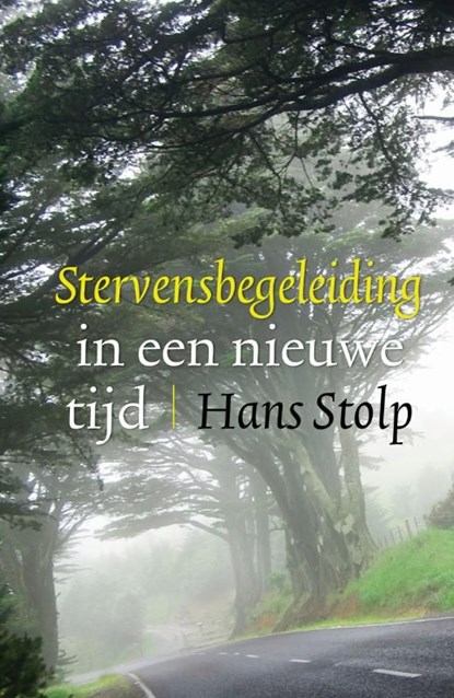 Stervensbegeleiding in een nieuwe tijd, Hans Stolp - Ebook - 9789020205510