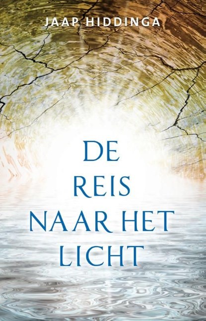 De reis naar het licht, Jaap Hiddinga - Ebook - 9789020207491