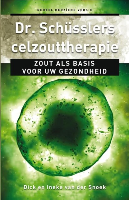 Dr. Schusslers celzouttherapie, Dick van der Snoek ; Ineke van der Snoek - Ebook - 9789020207989