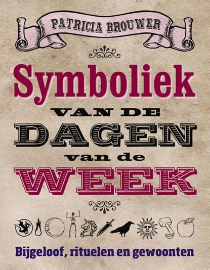Symboliek van de dagen van de week, Patricia Brouwer - Ebook - 9789020208344
