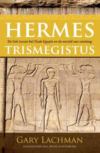 Hermes Trismegistus, Gary Lachman - Ebook - 9789020208375