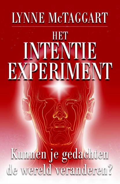 Het intentie-experiment, Lynne McTaggart - Ebook - 9789020209136