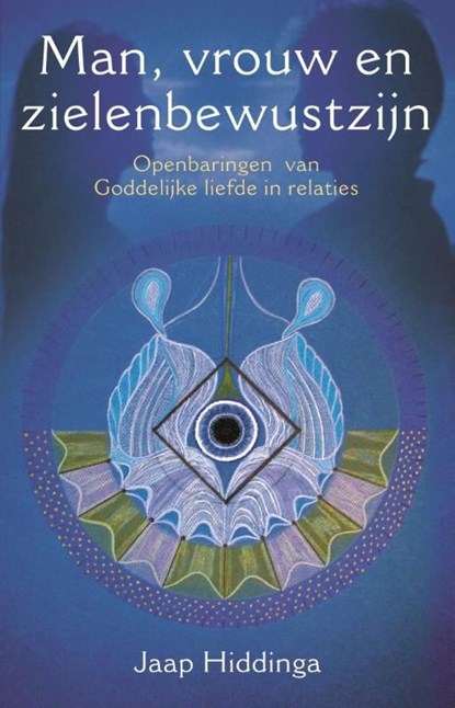 Man, vrouw en zielenbewustzijn, Jaap Hiddinga - Ebook - 9789020209549