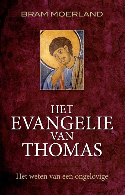 Het Evangelie van Thomas, Bram Moerland - Paperback - 9789020210774