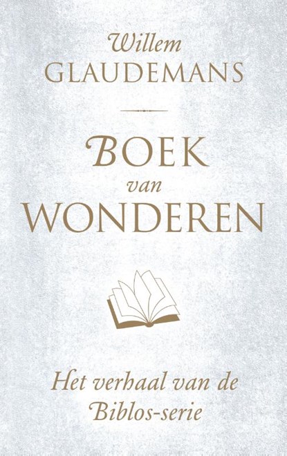 Boek van wonderen, Willem Glaudemans - Gebonden - 9789020214062