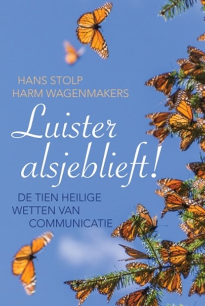 Luister alsjeblieft!, Hans Stolp ; Harm Wagenmakers - Paperback - 9789020214284