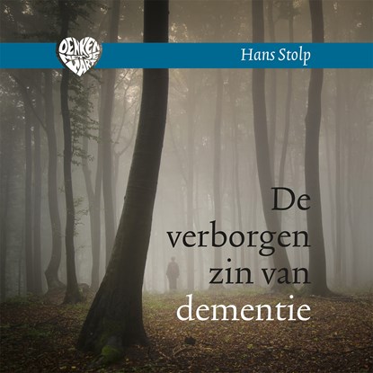 De verborgen zin van dementie, Hans Stolp - Luisterboek MP3 - 9789020215328