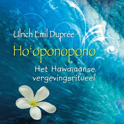 Ho'oponopono, Ulrich Emil Duprée - Luisterboek MP3 - 9789020216035
