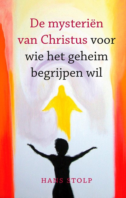 De mysteriën van Christus, Hans Stolp - Ebook - 9789020217506