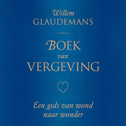 Boek van vergeving, Willem Glaudemans - Luisterboek MP3 - 9789020219289