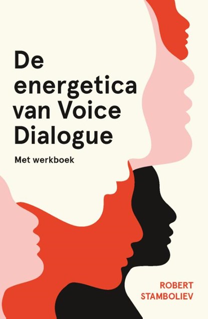 De energetica van Voice Dialogue, Robert Stamboliev - Paperback - 9789020219708