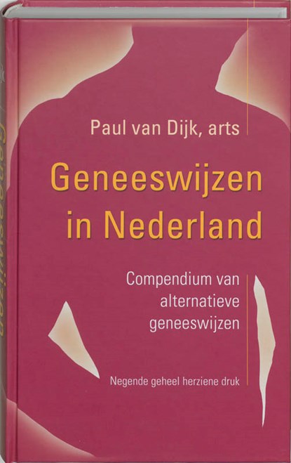 Geneeswijzen in Nederland, Paul van Dijk - Gebonden - 9789020243741