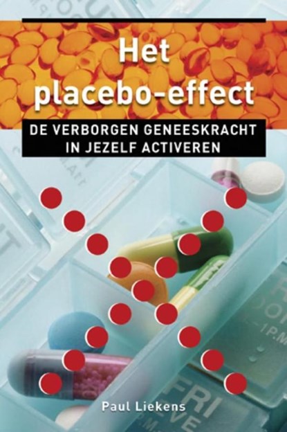 Het placebo effect, Paul Liekens - Ebook - 9789020299045