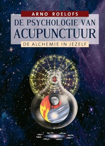 De psychologie van acupunctuur, Arno Roelofs - Ebook - 9789020299427