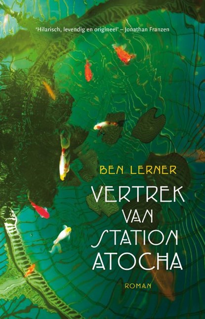 Vertrek van station Atocha, Ben Lerner - Paperback - 9789020412253