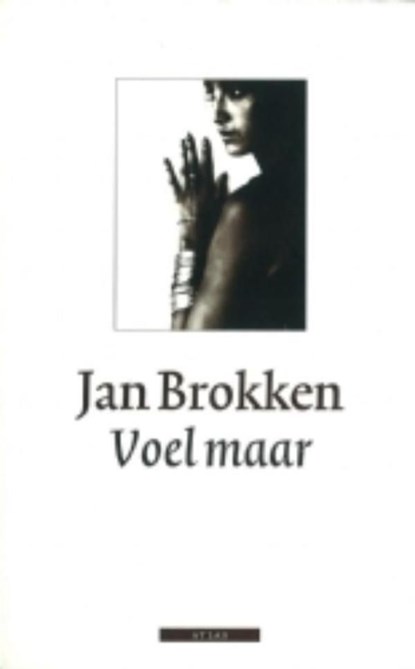 Voel maar, Jan Brokken - Ebook - 9789020412574