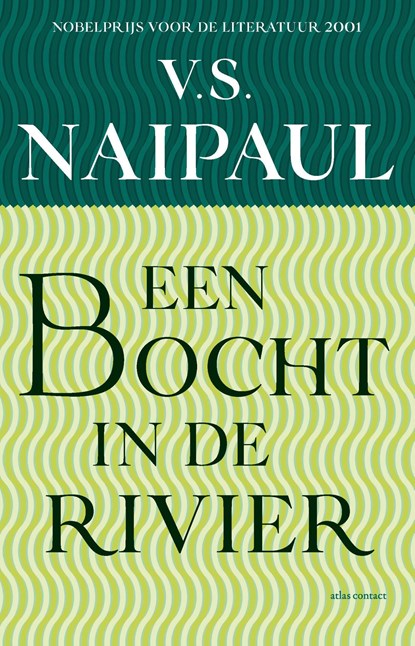 Een bocht in de rivier, V.S. Naipaul - Ebook - 9789020414813