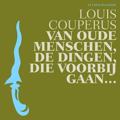 Van oude menschen, de dingen, die voorbij gaan..., Louis Couperus - Luisterboek MP3 - 9789020416039