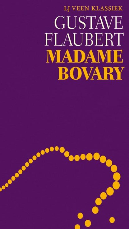 Madame Bovary, Gustave Flaubert - Gebonden - 9789020416251