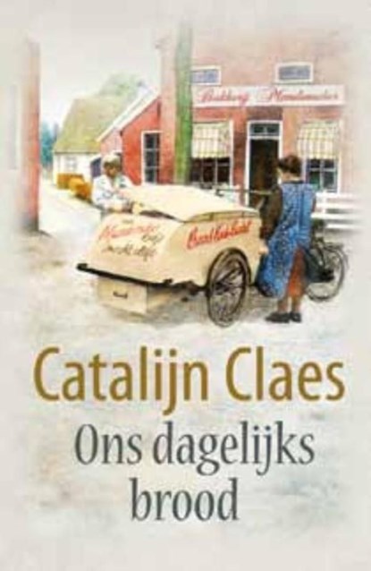 Ons dagelijks brood, Catalijn Claes - Ebook - 9789020530957