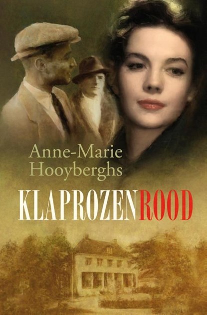 Klaprozenrood, Anne-Marie Hooyberghs - Ebook - 9789020530964