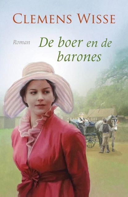 De boer en de barones, Clemens Wisse - Ebook - 9789020531312