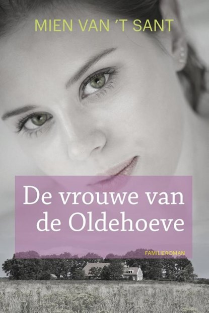 De vrouwe van de Oldehoeve, Mien van 't Sant - Ebook - 9789020534085