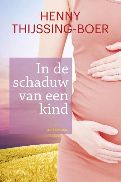 In de schaduw van een kind, Henny Thijssing-Boer - Ebook - 9789020534429