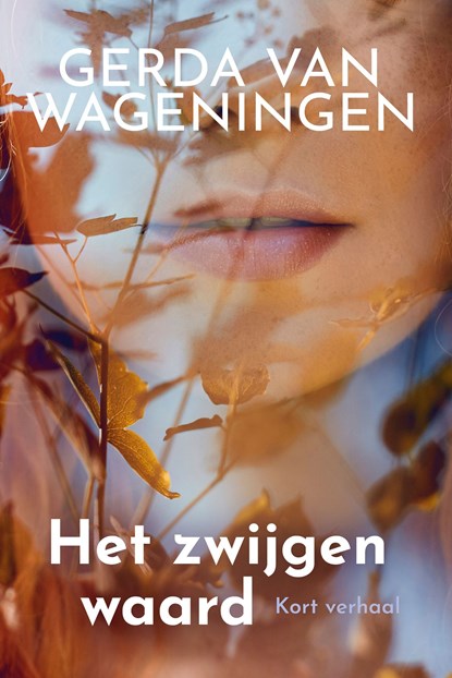 Het zwijgen waard, Gerda van Wageningen - Ebook - 9789020536249