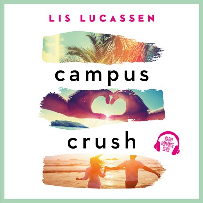 Campus crush, Lis Lucassen - Luisterboek MP3 - 9789020536843
