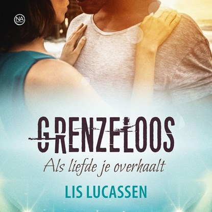 Grenzeloos, Lis Lucassen - Luisterboek MP3 - 9789020539011