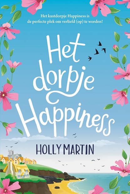 Het dorpje Happiness, Holly Martin - Ebook - 9789020539417