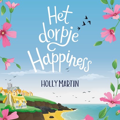 Het dorpje Happiness, Holly Martin - Luisterboek MP3 - 9789020539424