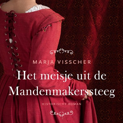 Het meisje uit de Mandenmakerssteeg, Marja Visscher - Luisterboek MP3 - 9789020541724
