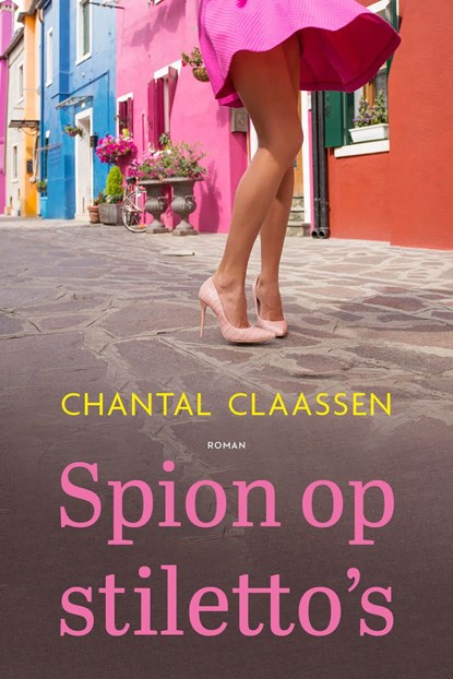Spion op stiletto's, Chantal Claassen - Ebook - 9789020543681