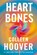 Heart bones, Colleen Hoover - Paperback - 9789020551495