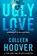 Ugly love, Colleen Hoover - Paperback - 9789020552492