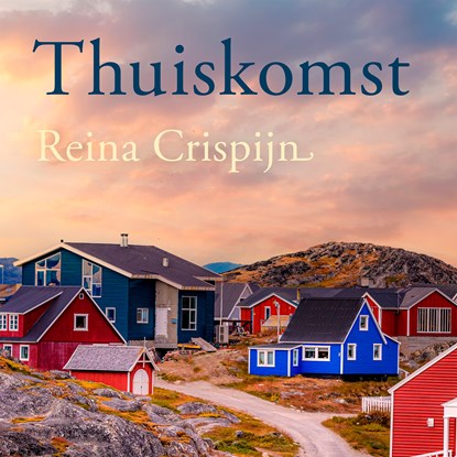 Thuiskomst, Reina Crispijn - Luisterboek MP3 - 9789020554434