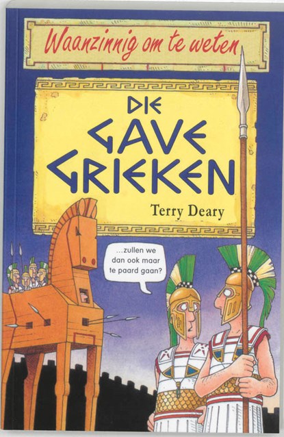 Die gave Grieken, T. Deary - Paperback - 9789020605020