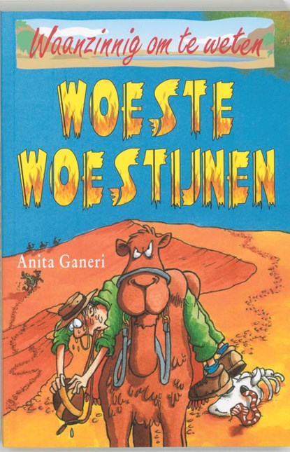 Woeste Woestijnen, Anita Ganeri - Paperback - 9789020605303