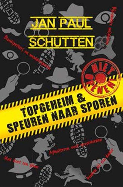 Topgeheim & speuren naar sporen, Jan Paul Schutten - Gebonden - 9789020606300