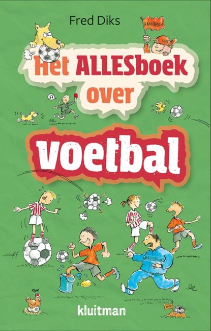 Het allesboek over voetbal, Fred Diks - Gebonden - 9789020618242