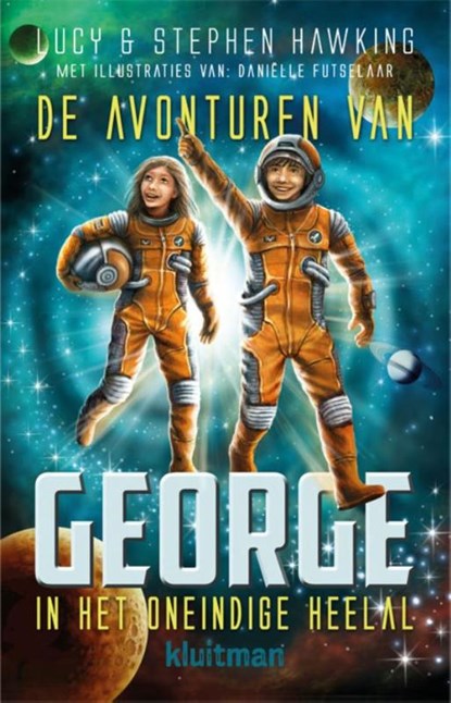 De avonturen van George in het oneindige heelal, Stephen Hawking ; Lucy Hawking - Gebonden - 9789020621785